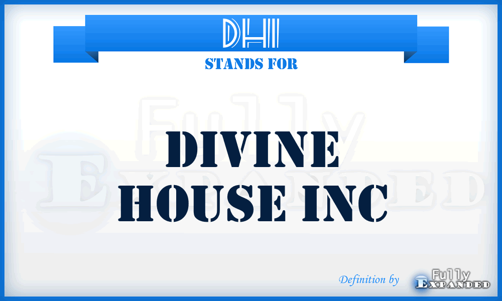 DHI - Divine House Inc