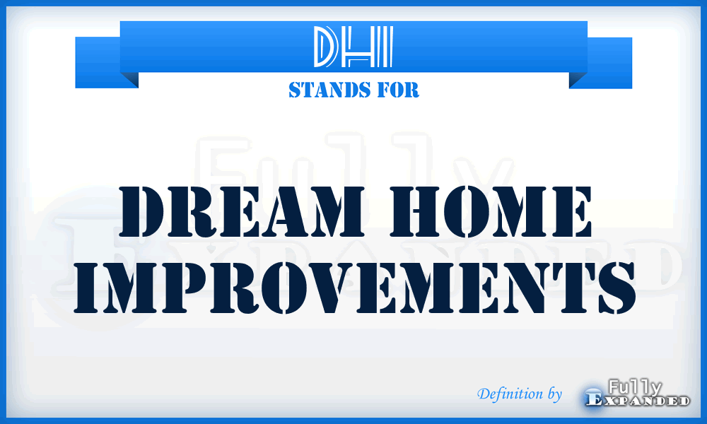 DHI - Dream Home Improvements