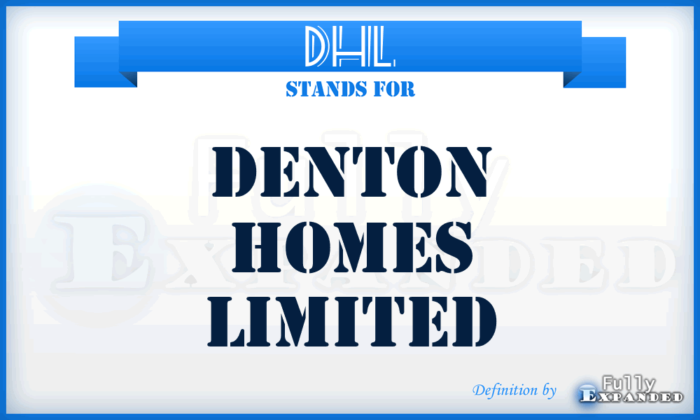DHL - Denton Homes Limited