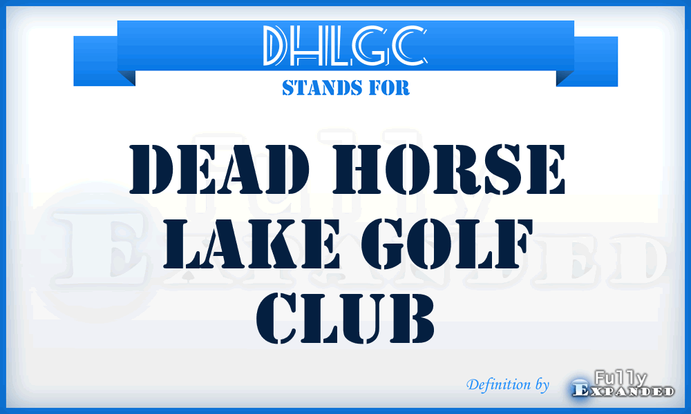 DHLGC - Dead Horse Lake Golf Club