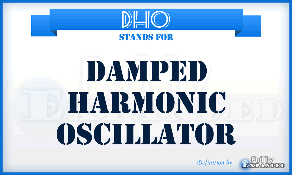 DHO - damped harmonic oscillator
