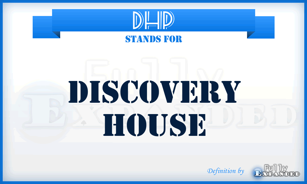 DHP - Discovery House