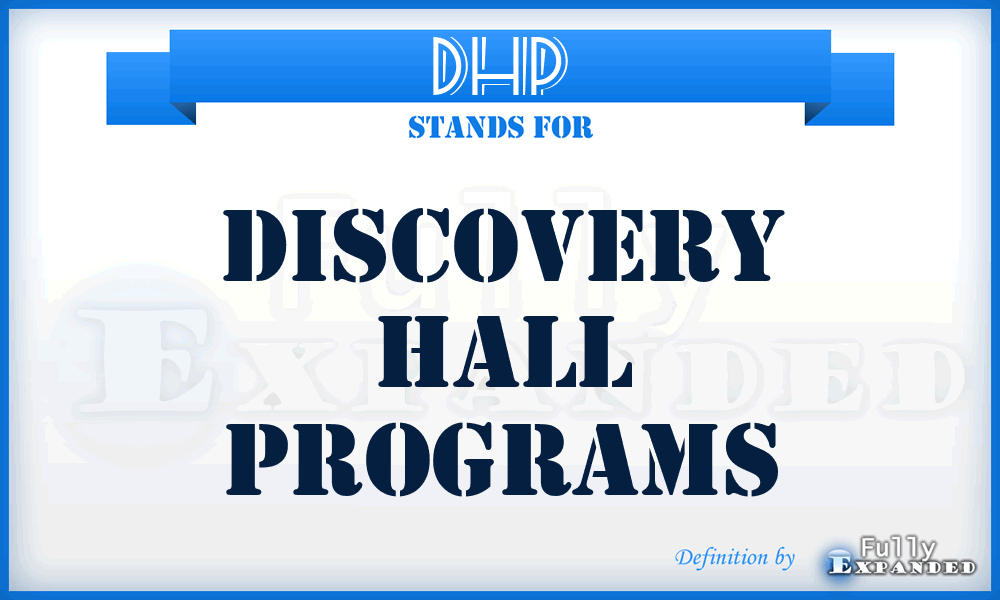 DHP - Discovery Hall Programs