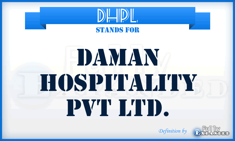 DHPL - Daman Hospitality Pvt Ltd.