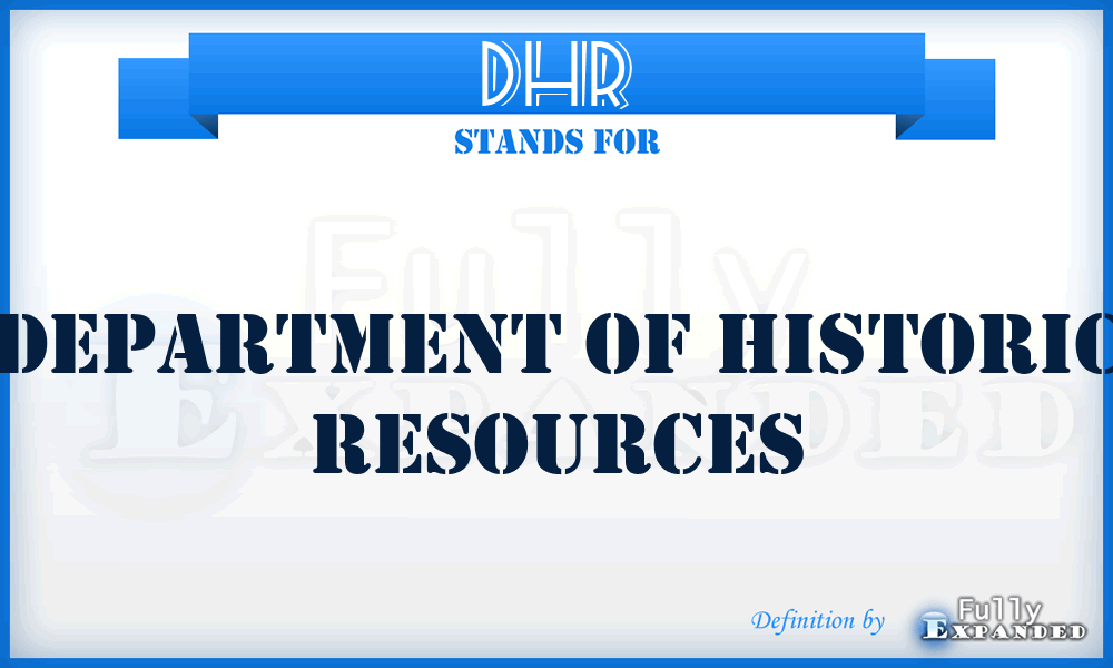 DHR - Department of Historic Resources