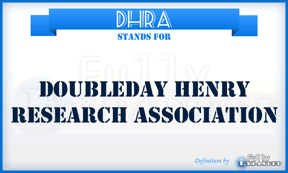 DHRA - Doubleday Henry Research Association