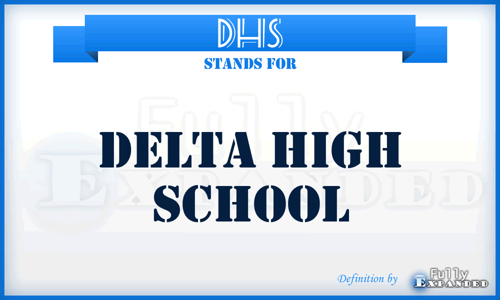 DHS - Delta High School