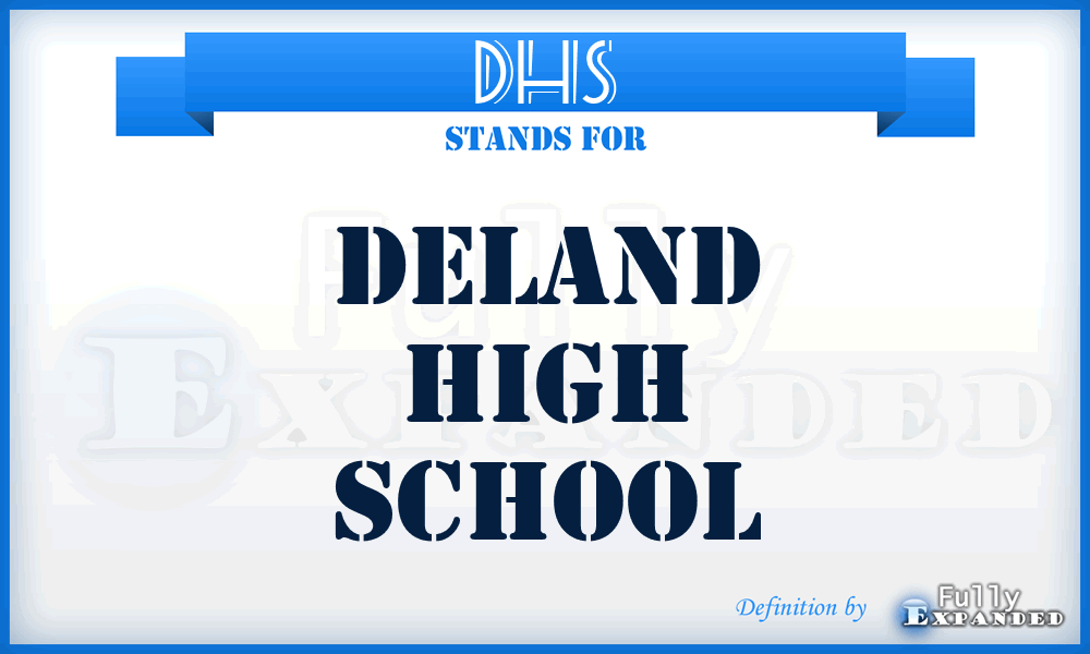 DHS - Deland High School