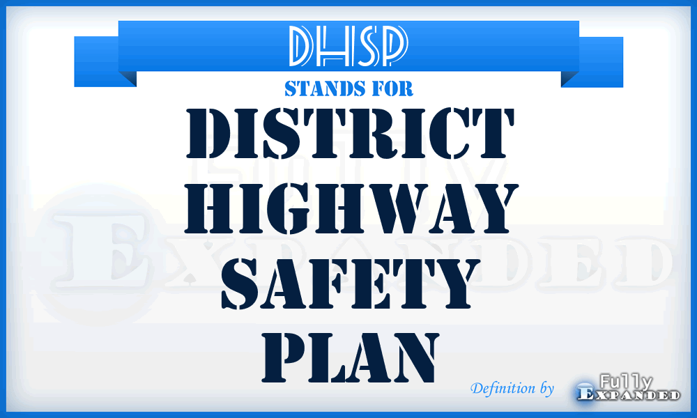 DHSP - District Highway Safety Plan