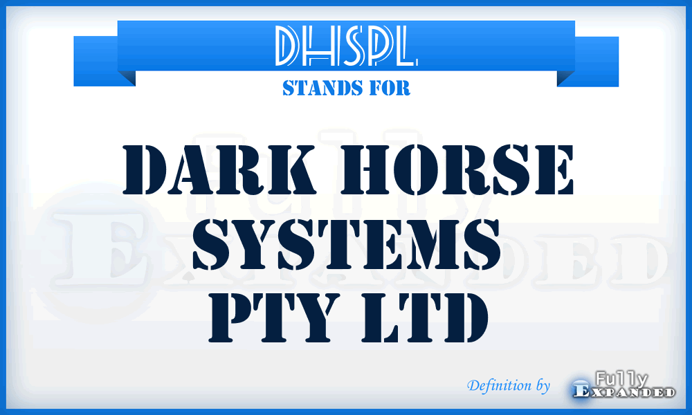 DHSPL - Dark Horse Systems Pty Ltd