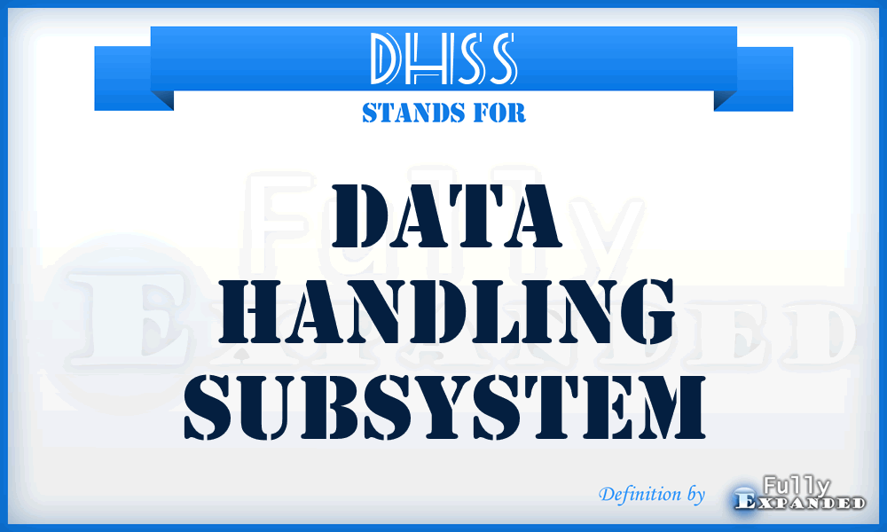 DHSS - data handling subsystem