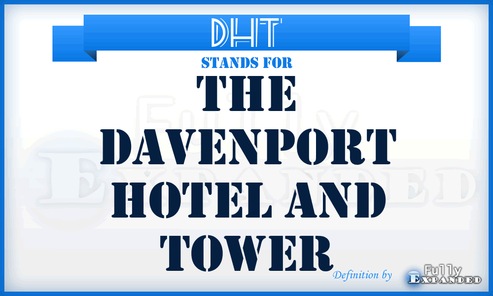 DHT - The Davenport Hotel and Tower