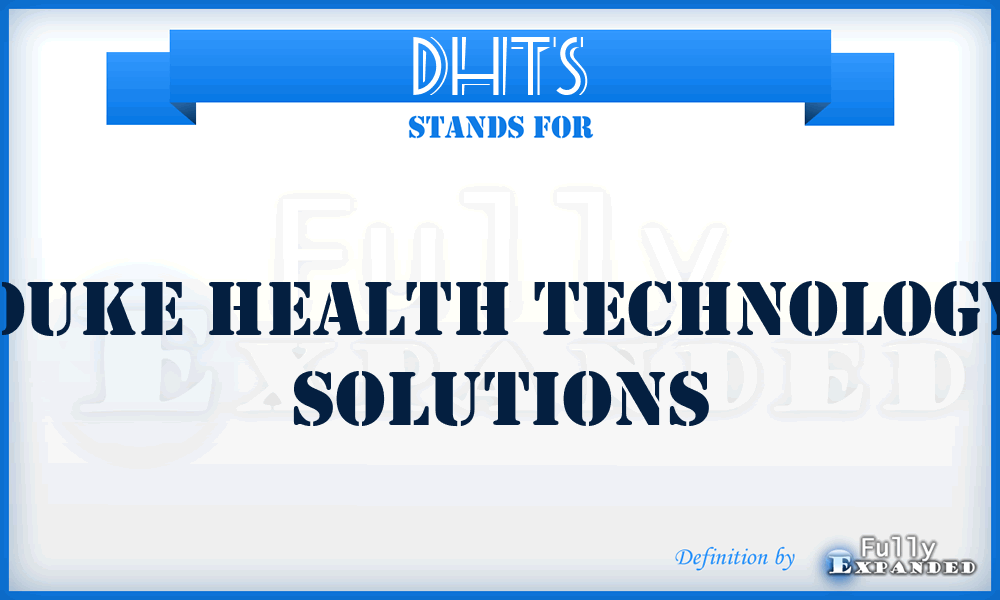 DHTS - Duke Health Technology Solutions