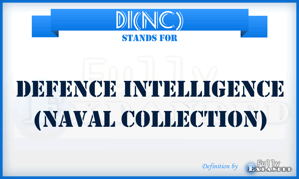 DI(NC) - Defence Intelligence (Naval Collection)