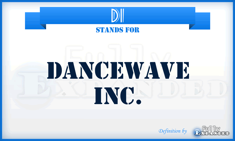 DI - Dancewave Inc.
