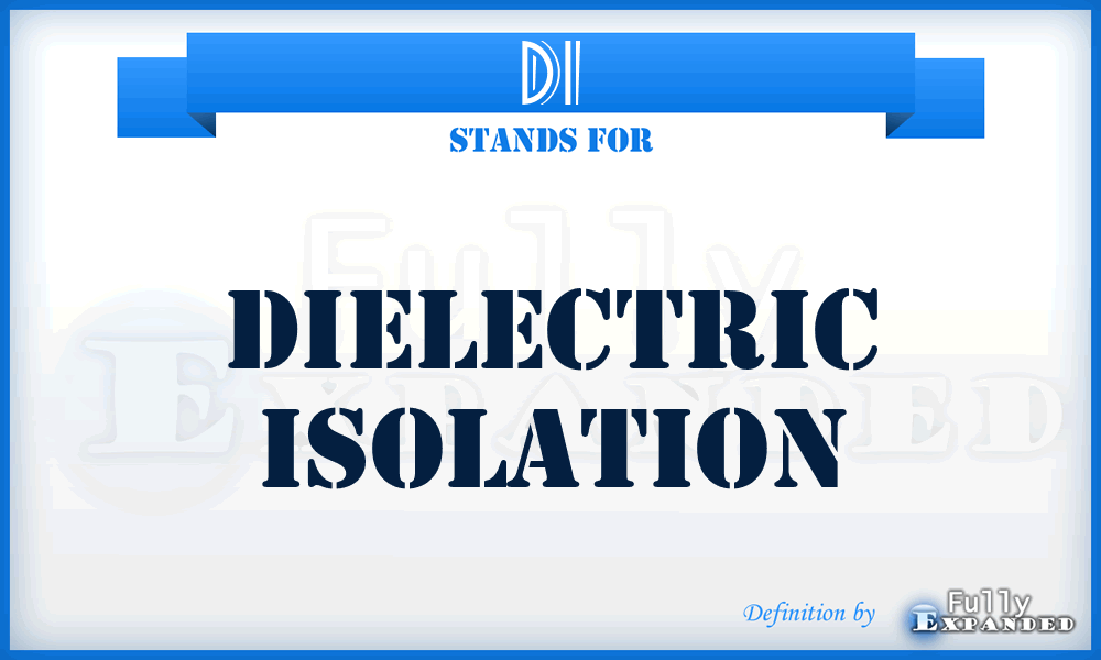 DI - Dielectric Isolation