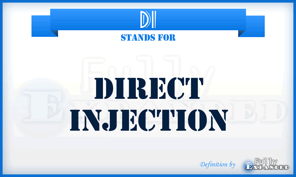 DI - Direct Injection