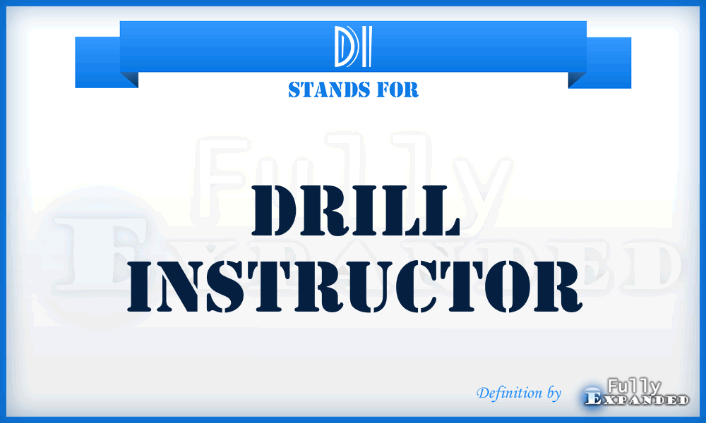 DI - Drill Instructor