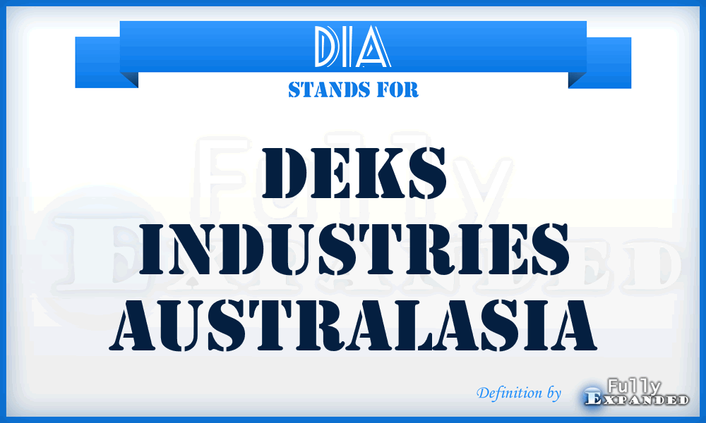DIA - Deks Industries Australasia