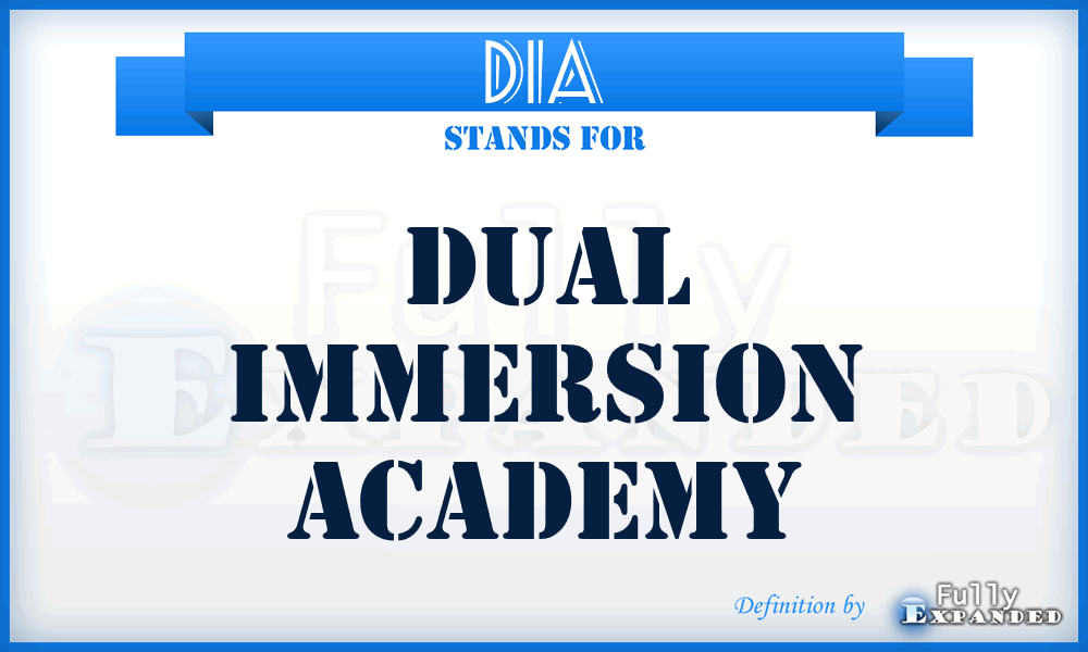 DIA - Dual Immersion Academy