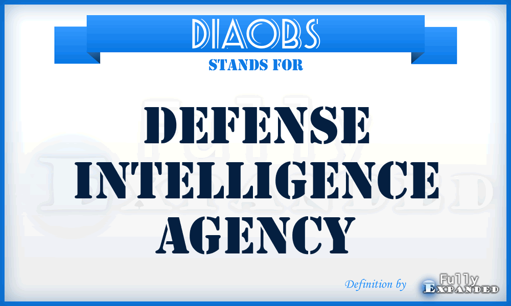 DIAOBS - Defense Intelligence Agency
