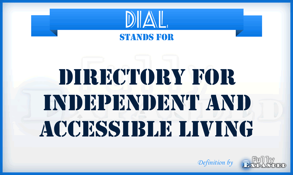 DIAL - Directory For Independent And Accessible Living