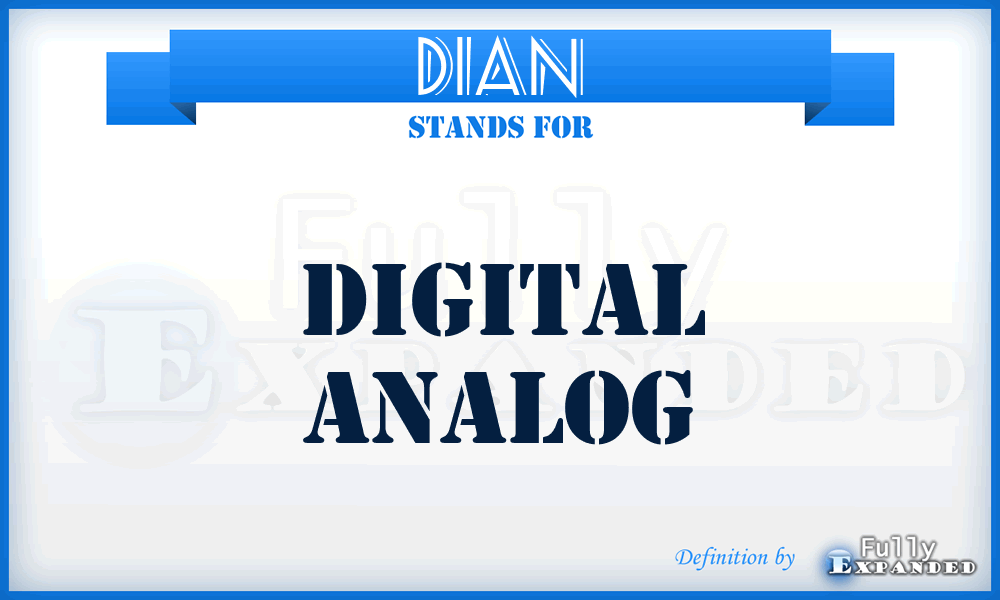 DIAN - digital analog