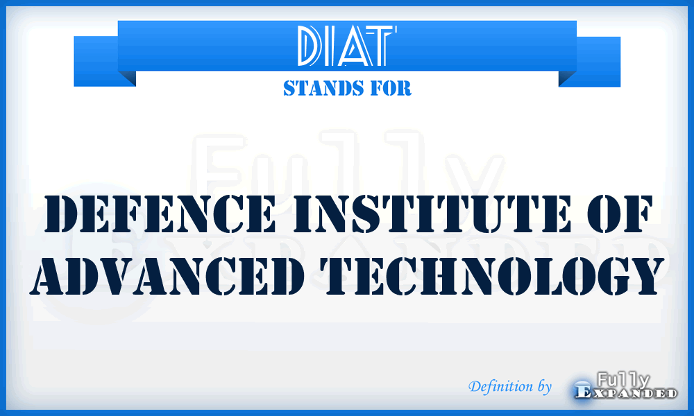 DIAT - Defence Institute of Advanced Technology