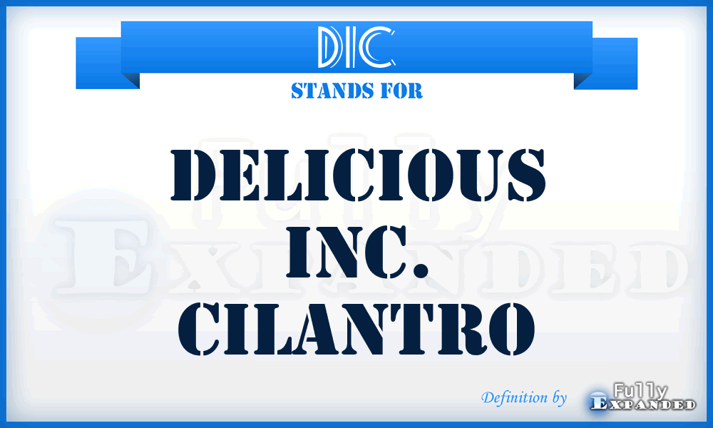 DIC - Delicious Inc. Cilantro