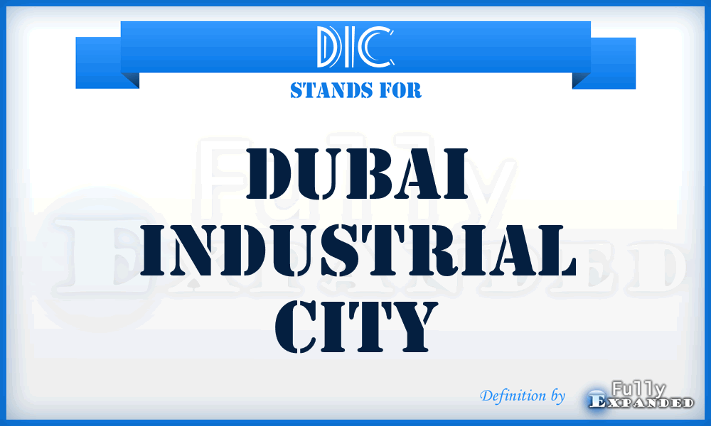 DIC - Dubai Industrial City