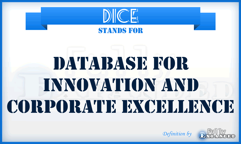 DICE - Database For Innovation And Corporate Excellence
