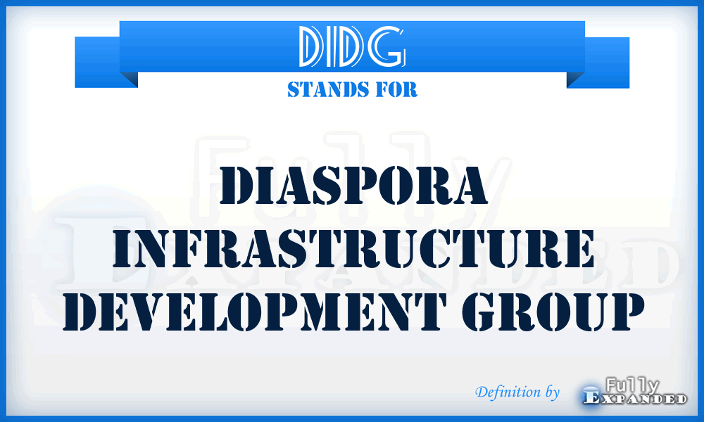 DIDG - Diaspora Infrastructure Development Group