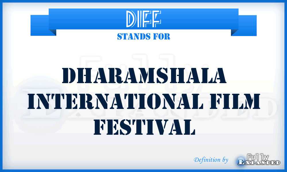 DIFF - Dharamshala International Film Festival