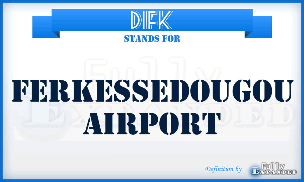 DIFK - Ferkessedougou airport