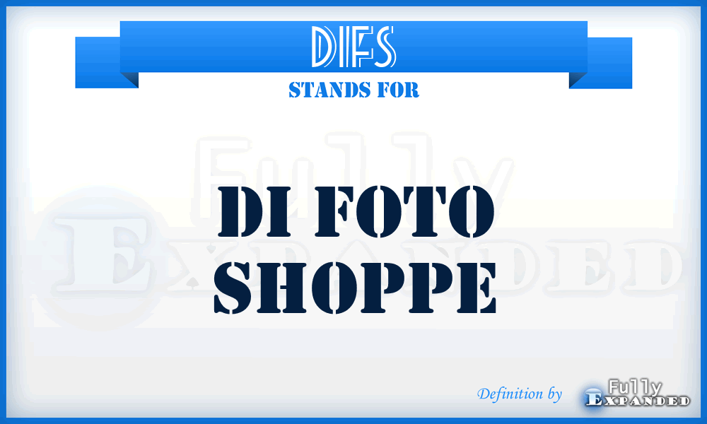 DIFS - DI Foto Shoppe