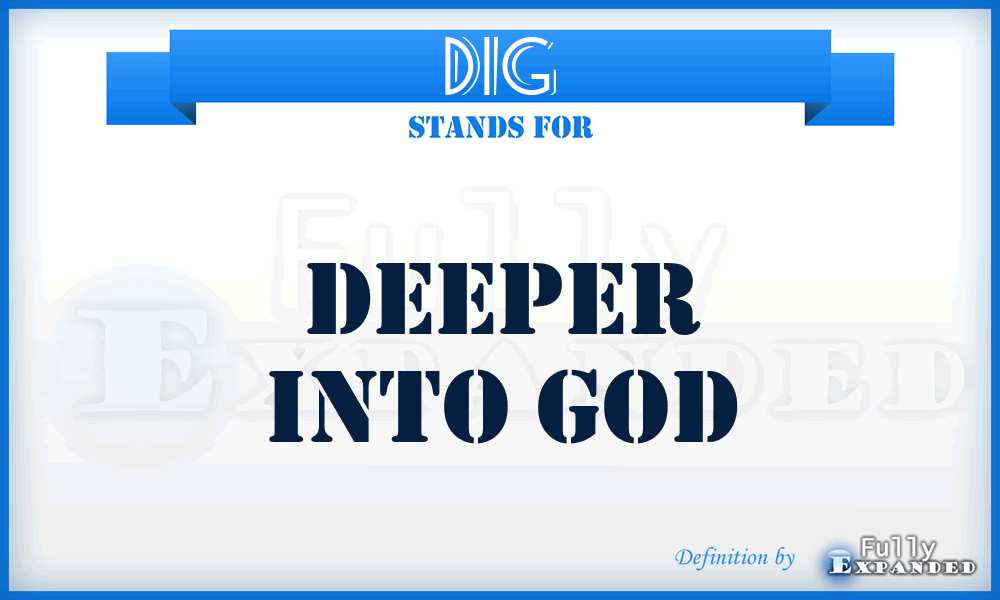 DIG - Deeper Into God