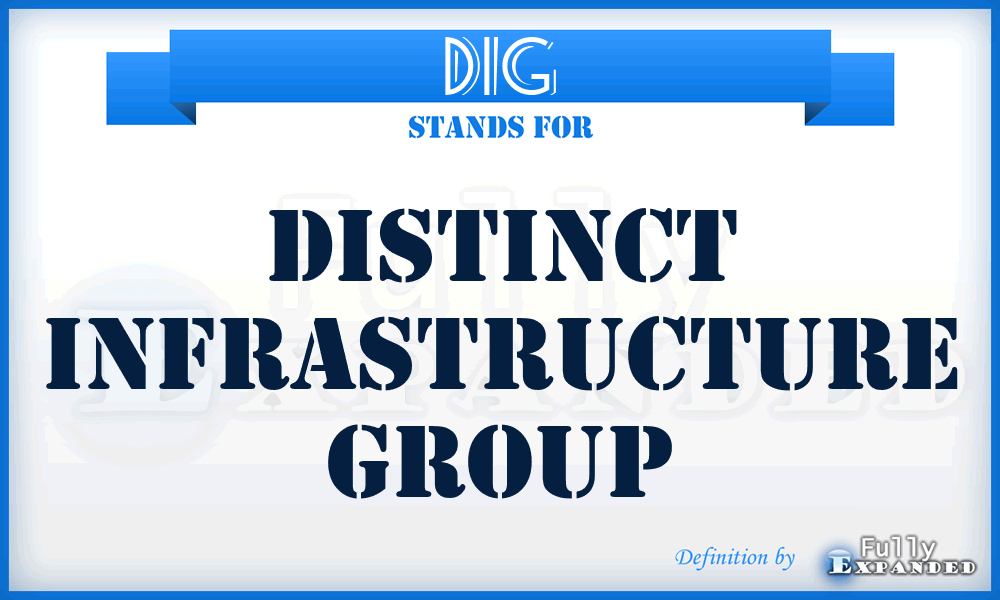 DIG - Distinct Infrastructure Group