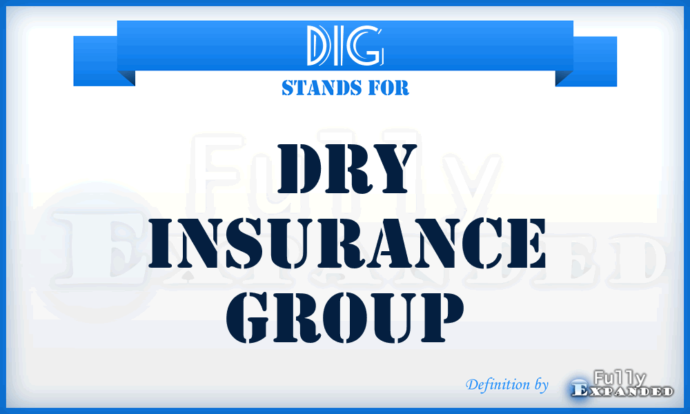 DIG - Dry Insurance Group