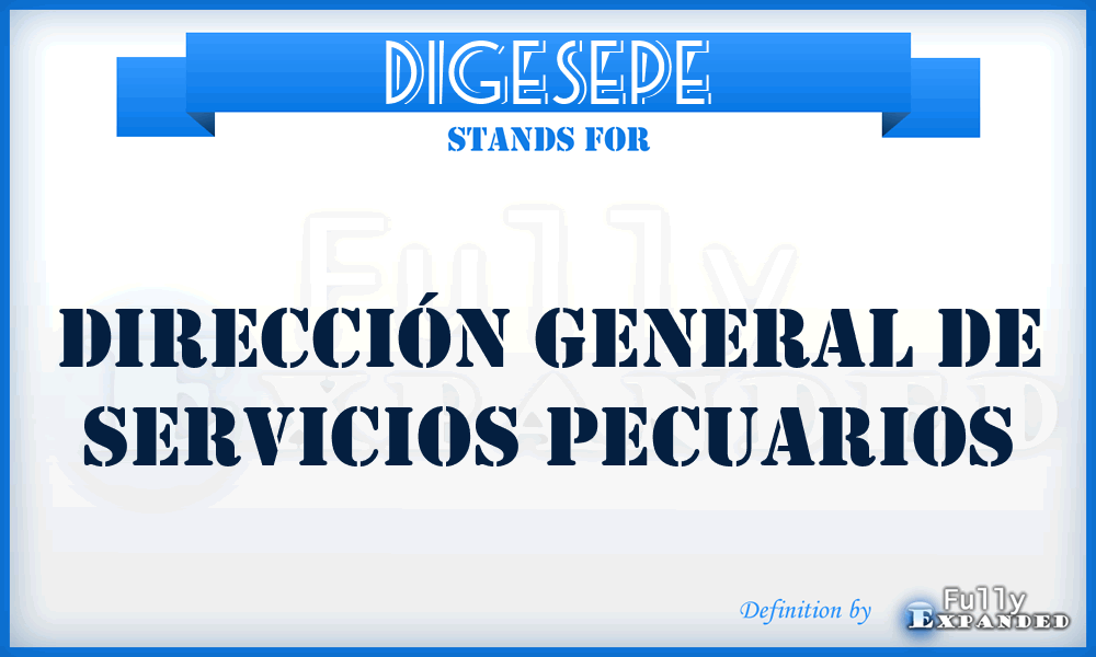 DIGESEPE - Dirección General de Servicios Pecuarios