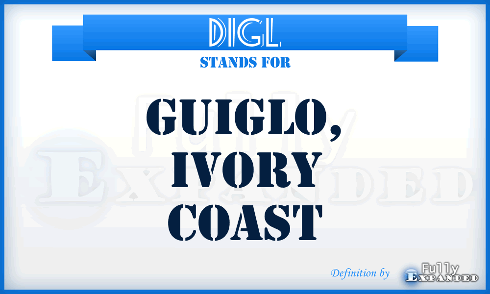 DIGL - Guiglo, Ivory Coast