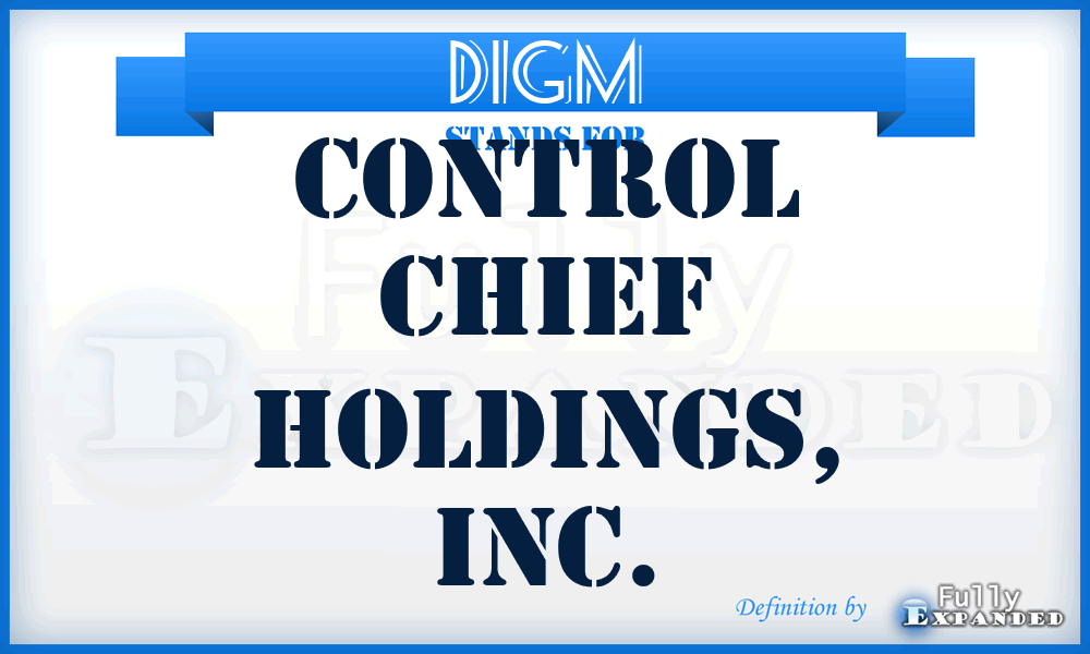 DIGM - Control Chief Holdings, Inc.