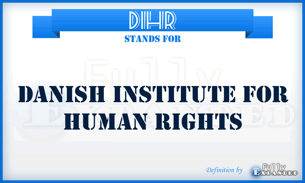 DIHR - Danish Institute for Human Rights