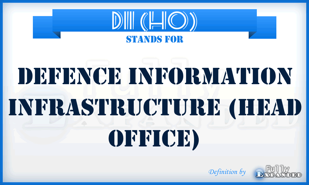 DII (HO) - Defence Information Infrastructure (Head Office)