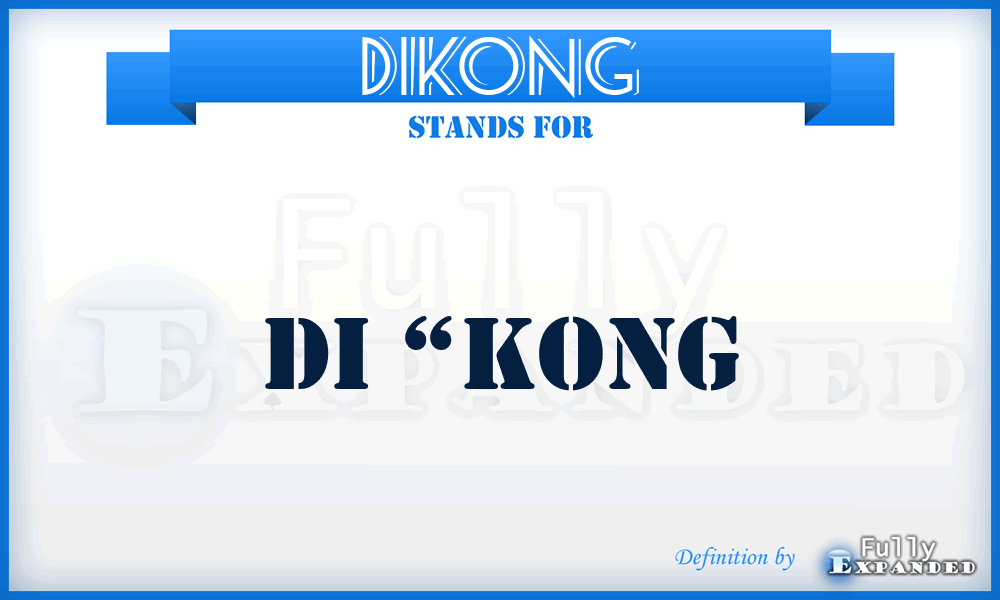 DIKONG - di “Kong