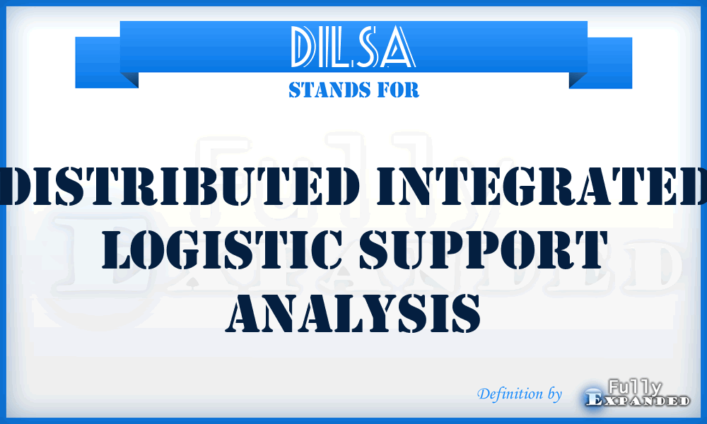 DILSA - Distributed Integrated Logistic Support Analysis