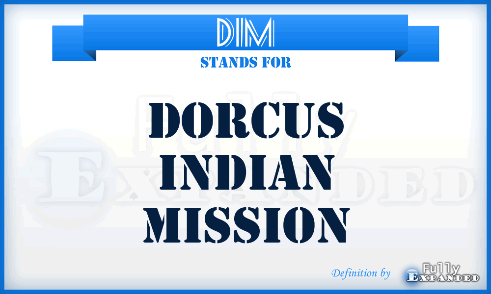 DIM - Dorcus Indian Mission