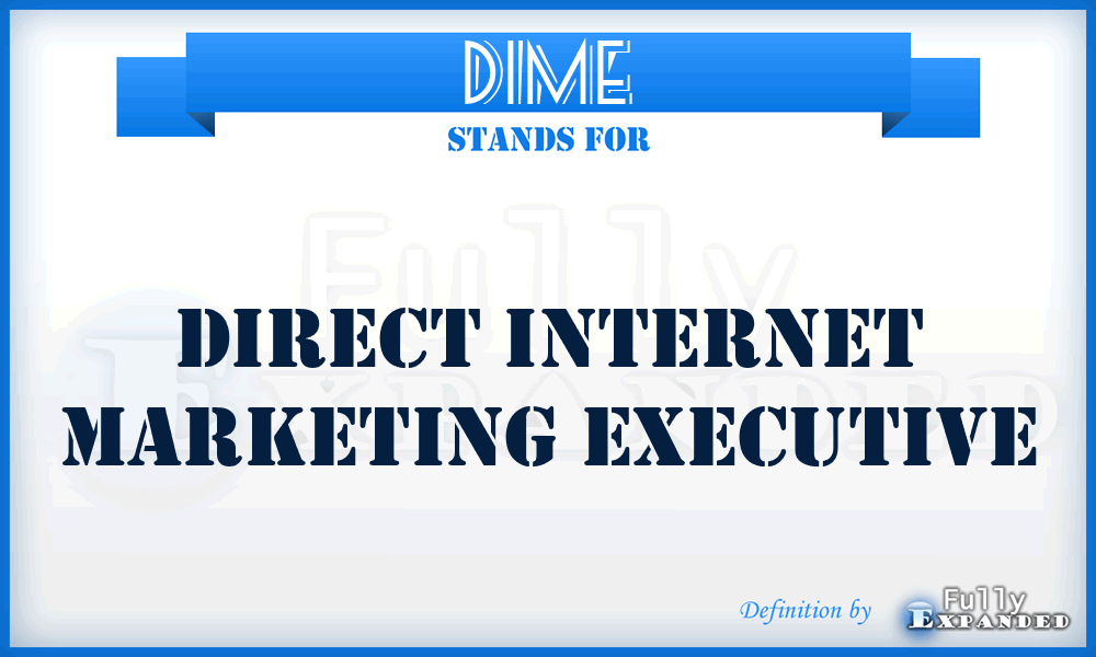 DIME - Direct Internet Marketing Executive