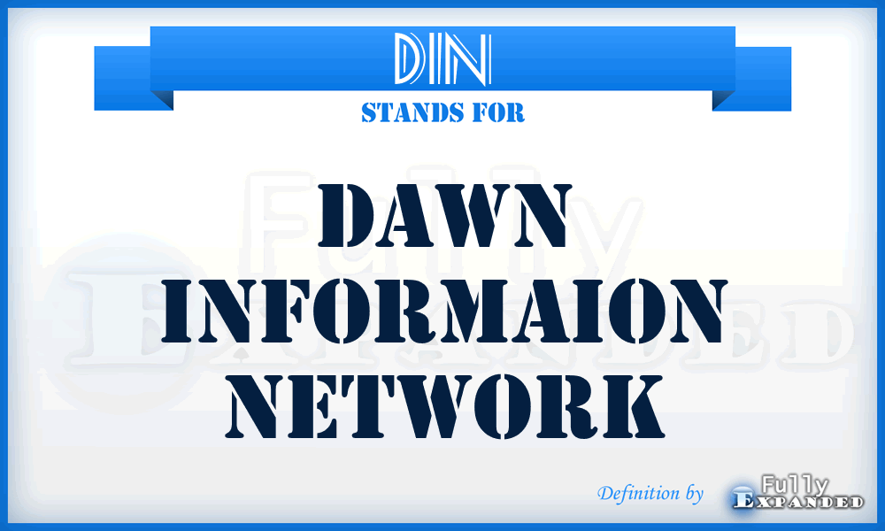 DIN - Dawn Informaion Network