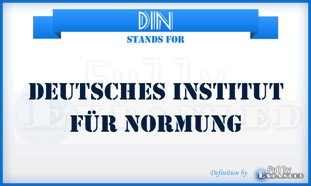 DIN - Deutsches Institut für Normung