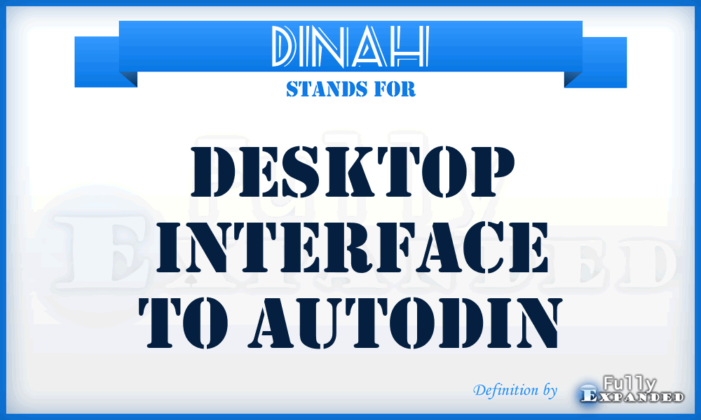 DINAH - Desktop Interface to AUTODIN